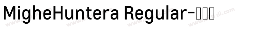 MigheHuntera Regular字体转换